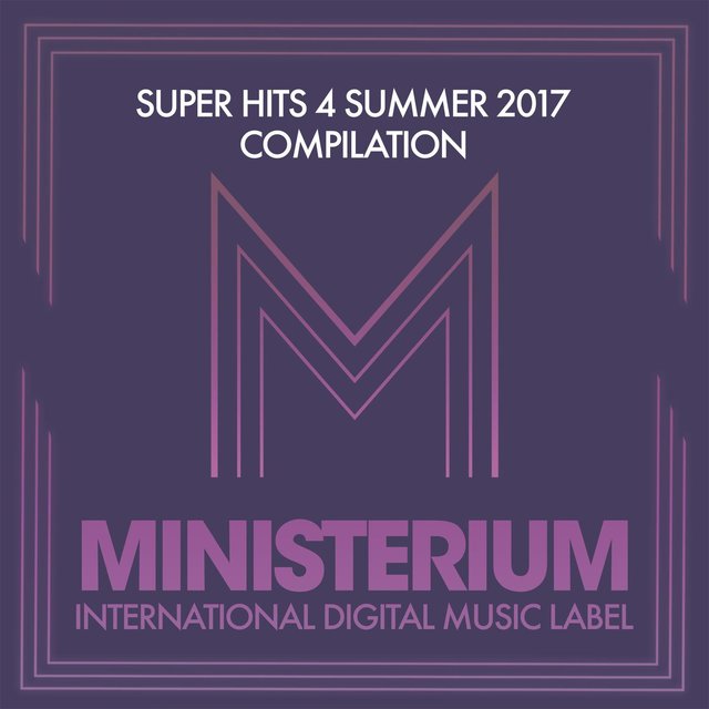 Super Hits 4 Summer 2017