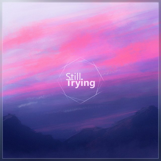 Still Trying