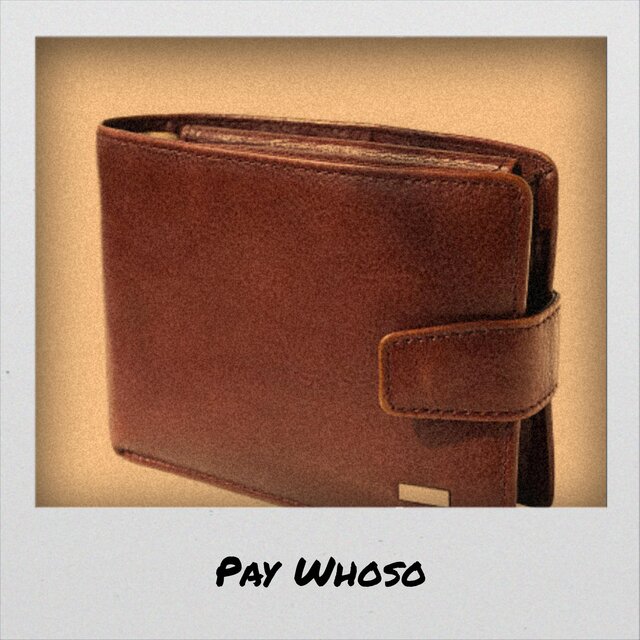 Pay Whoso