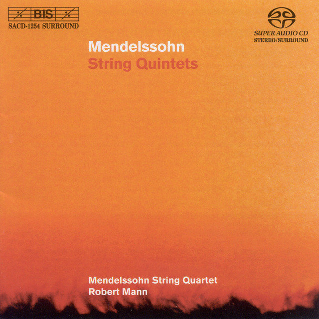 Mendelssohn: String Quintets Nos. 1 in A Major and 2 in B Flat Major