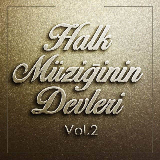 Halk Müziğinin Devleri, Vol. 2