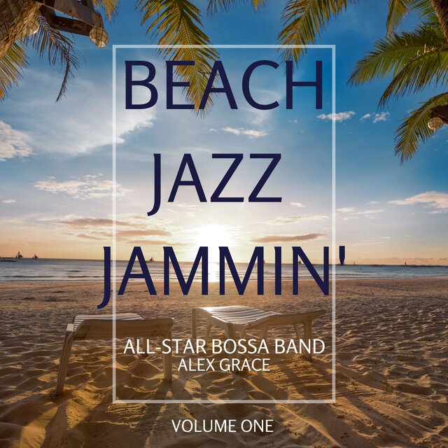 Beach Jazz Jammin' Volume One