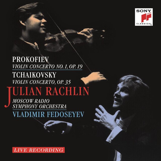 Prokofiev: Violin Concerto No. 1, Op. 19 - Tchaikovsky: Violin Concerto, Op. 35