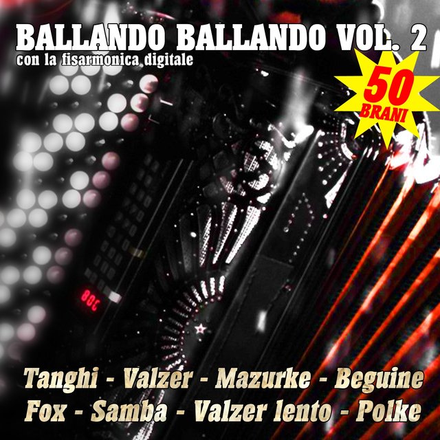 Ballando ballando, Vol. 2 (Con la fisarmonica digitale)