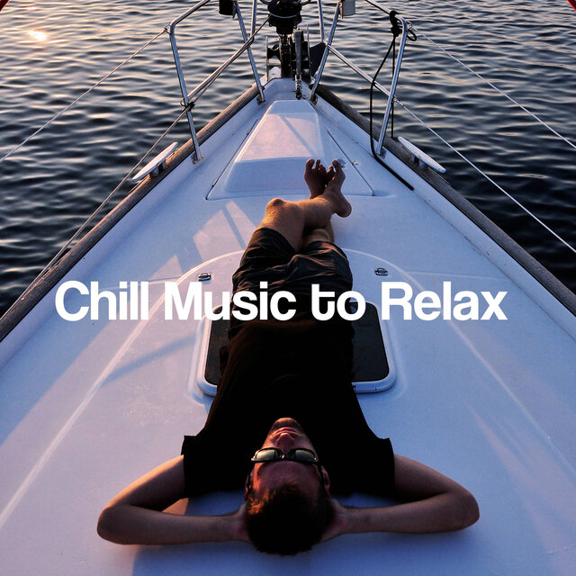 Chill Music to Relax