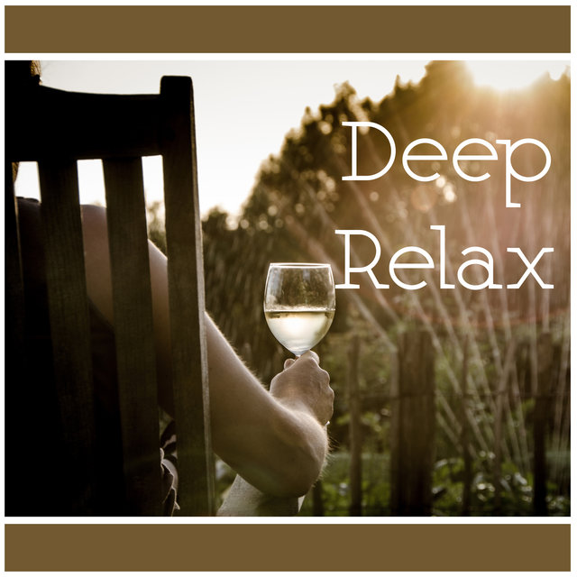 Deep Relax – Music for Listening, Peaceful Soul, Stress Relief, Relaxation Songs