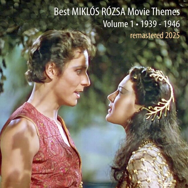 Best MIKLOS ROZSA Movie Themes Vol.1 (Remastered 2025)