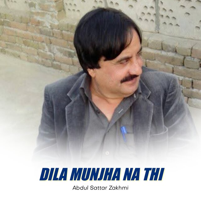 Dila Munjha Na Thi