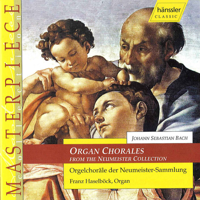 Bach, J.S.: Organ Chorales From the Neumeister Collection