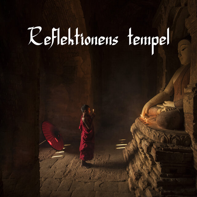 Reflektionens tempel (Tibetansk meditation)