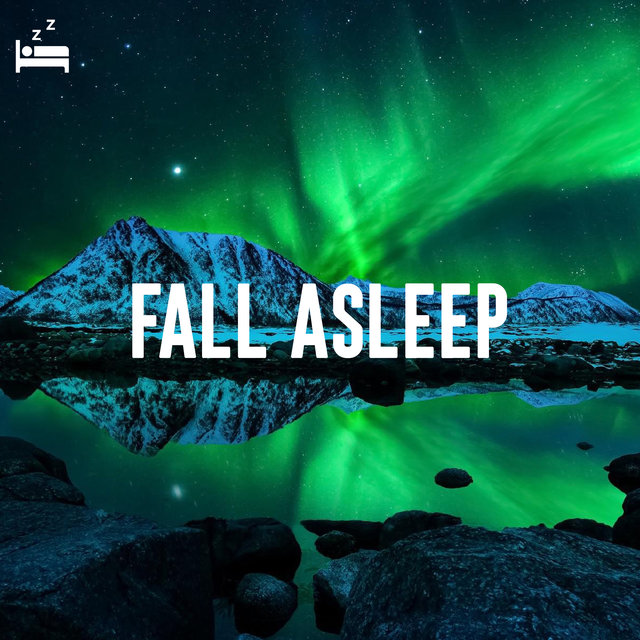 Fall Asleep