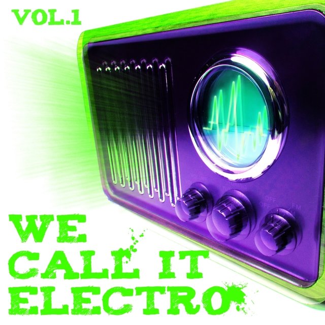 We Call It Electro Vol.1