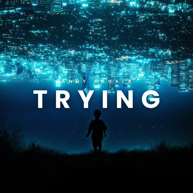 Trying