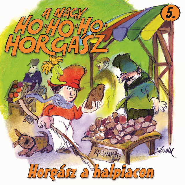A Nagy Ho-Ho-Ho Horgász, Vol. 5 (Horgász A Halpiacon)
