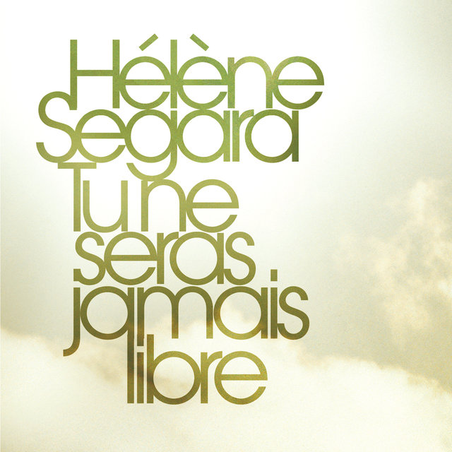 Tu Ne Seras Jamais Libre