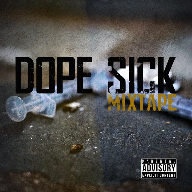 Dope Sick Mixtape