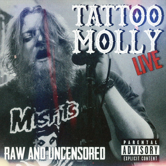 Tattoo Molly: Raw & Uncensored (Live)