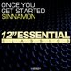 Cover art for album Once You Get Started (Re-mastered) by Sinnamon