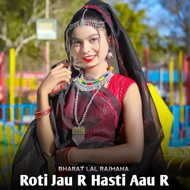 Roti Jau R Hasti Aau R