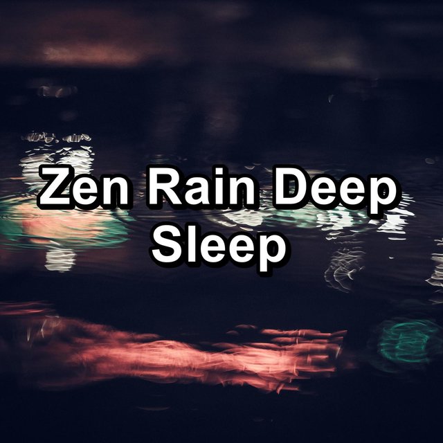 Zen Rain Deep Sleep