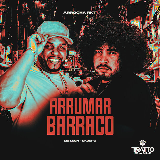 Arrumar Barraco (Arrocha Rkt)