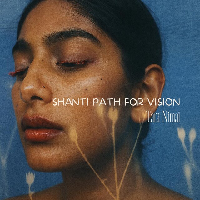 Shanti Path for Vision