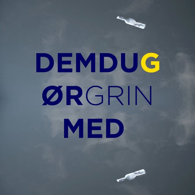 Dem Du Gør Grin Med