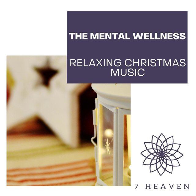 The Mental Wellness - Relaxing Christmas Music
