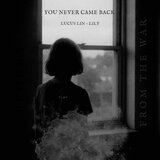 You Never Came Back from the War