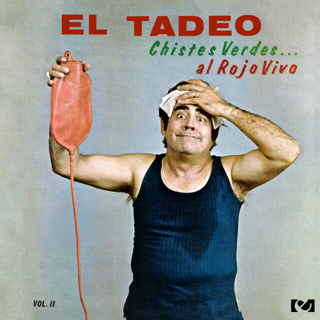Cover art for album Chistes Verdes….al Rojo Vivo, Vol. 2 by El Tadeo