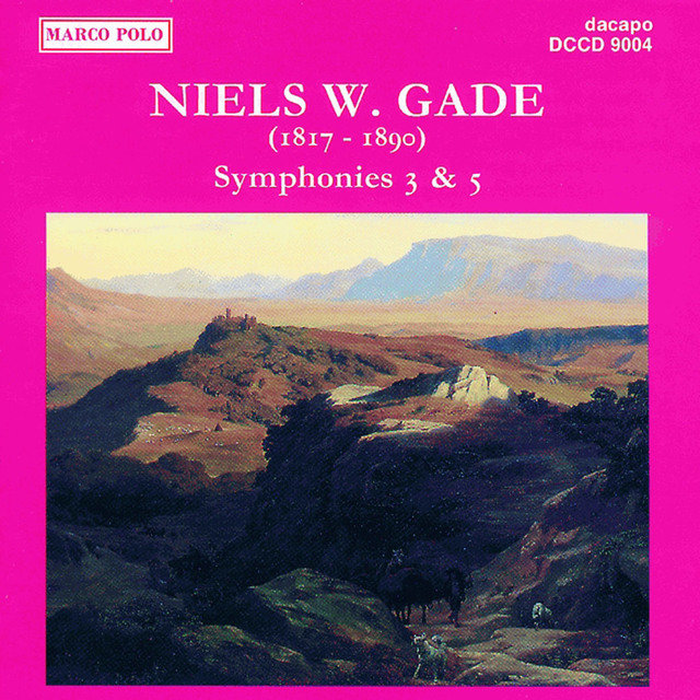 Gade, N.: Symphonies Nos. 3 and 5