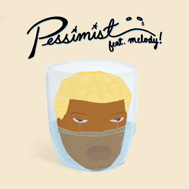 Pessimist (feat. melody!)