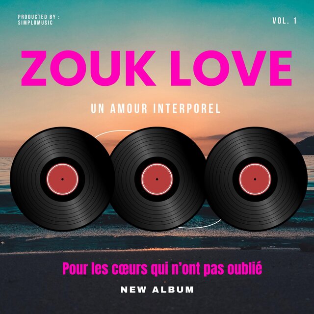 Zouk Love (Un Amour Intemporel)