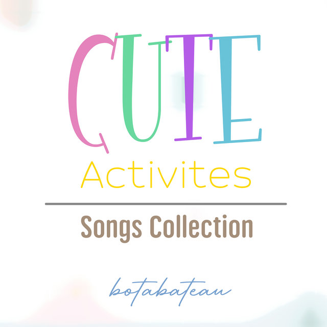 Cute Activities Songs Collection