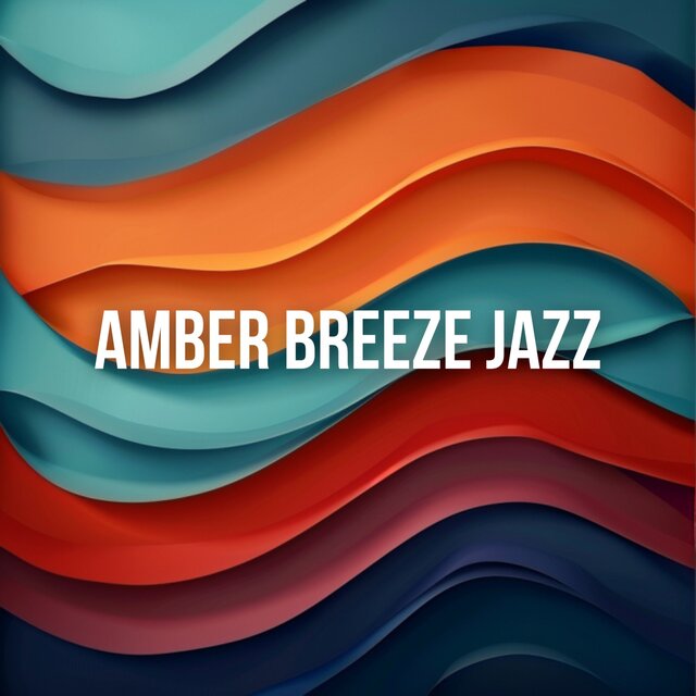 Amber Breeze Jazz