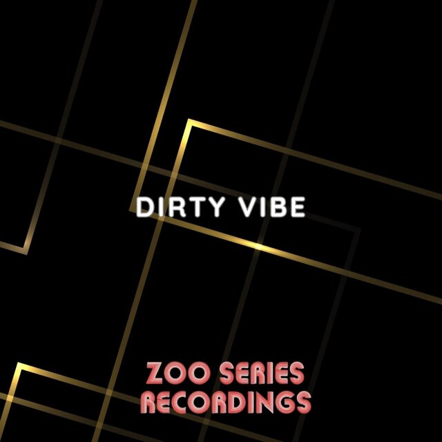 Dirty Vibe