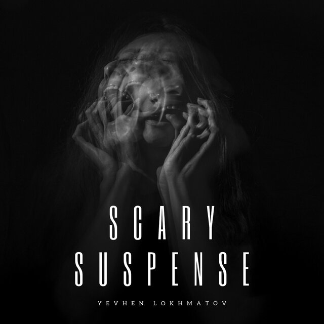 Scary Suspense Edits