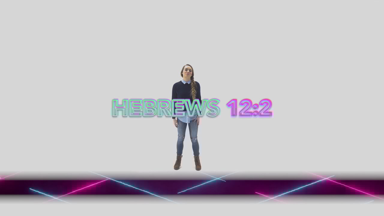Hebrews 12:2 (Dance Lyric Video)