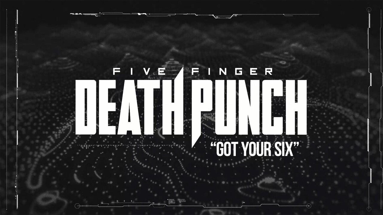 Got Your Six (Lyric Video)