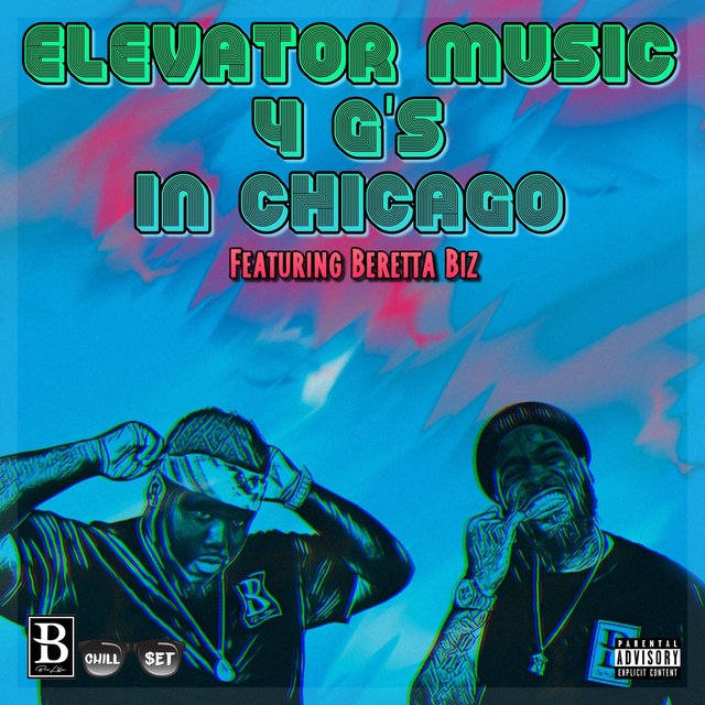 Elevator Music 4 G's in Chicago (feat. Beretta Biz)