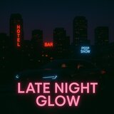 Late Night Glow