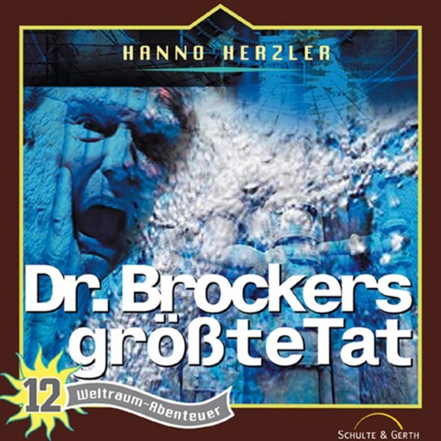 Dr. Brockers größte Tat (Weltraum-Abenteuer, Folge 12)