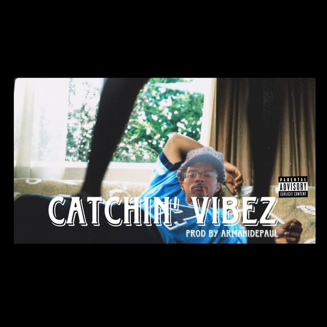Catchin' Vibez