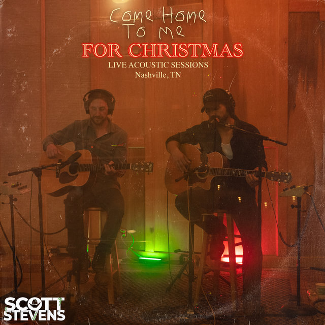 Come Home to Me for Christmas (Live Acoustic Sessions - Nashville, TN)