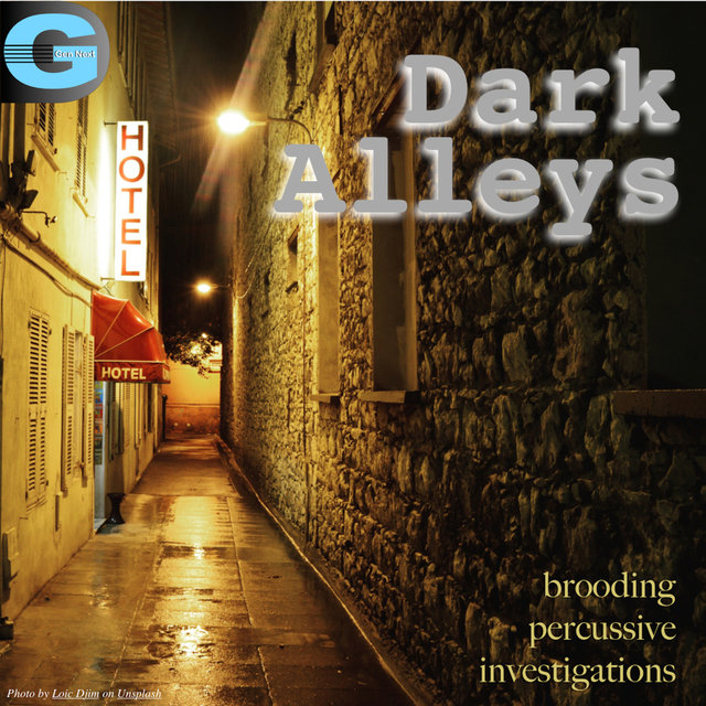 Dark Alleys, Vol. 1: Brooding Percussive Investigations