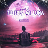 Tu Eres Mi Luna