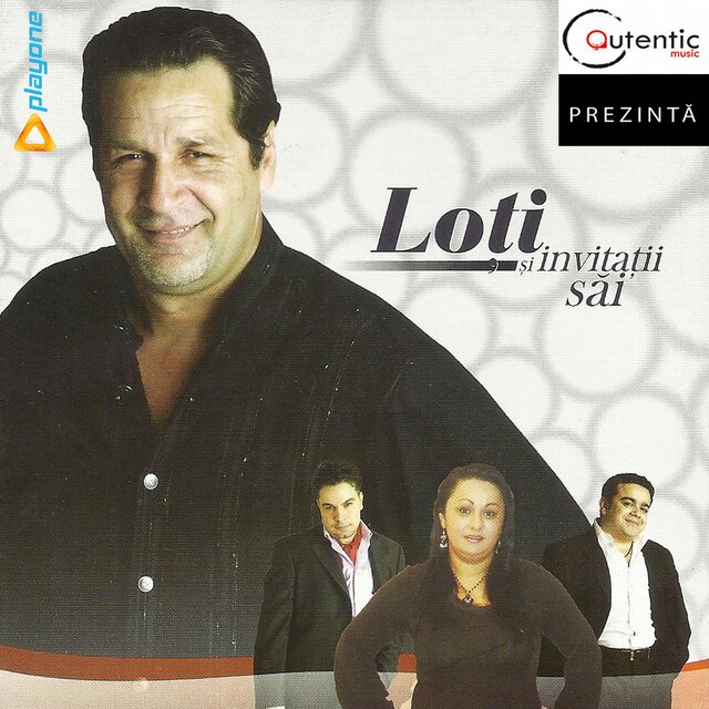 Loti Si Invitatii Sai