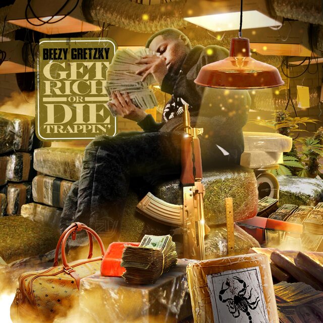 Get Rich Or Die Trappin'