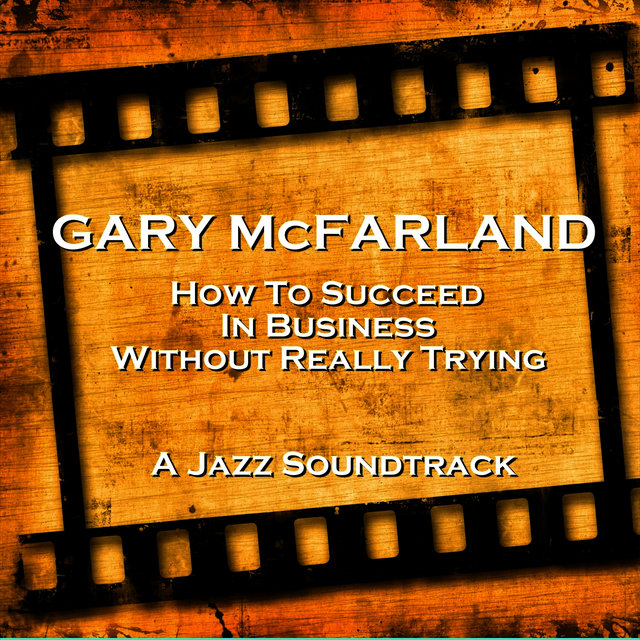 How to Succeed in Business Without Really Trying
