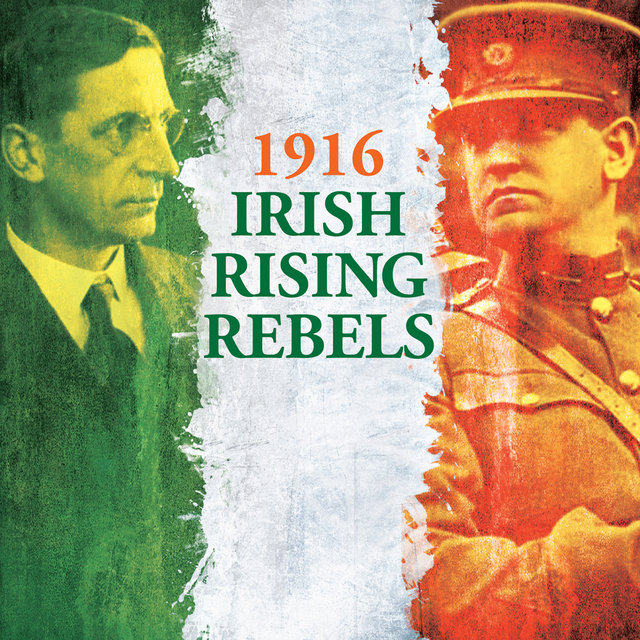 1916 Irish Rising Rebels